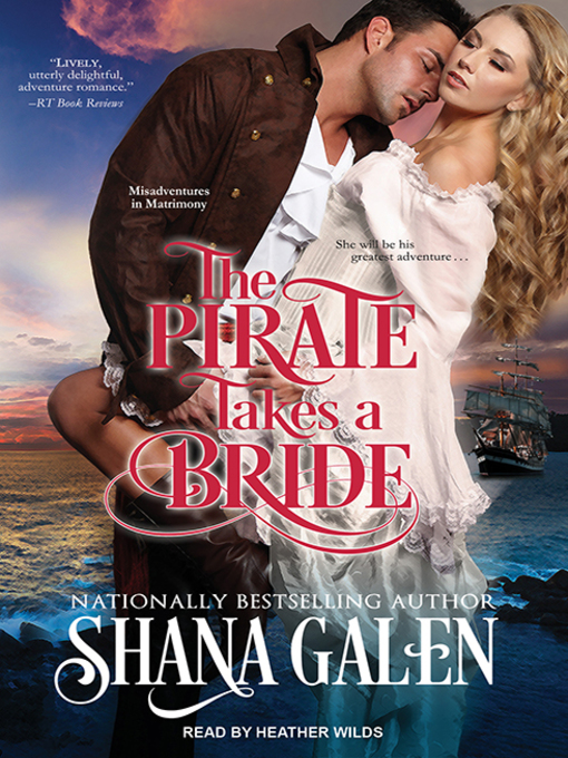 Title details for The Pirate Takes a Bride by Shana Galen - Available